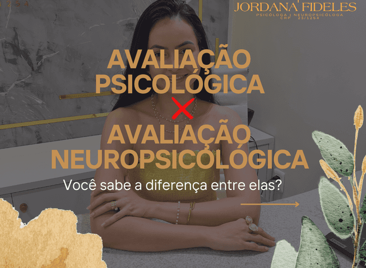 Imagem Avaliação Neuropsicológica x Avaliação Psicológica: Entenda as Diferenças