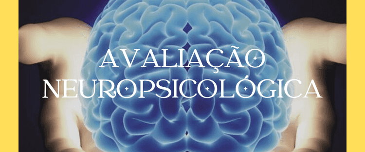Imagem AVALIAÇÃO NEUROPSICOLÓGICA